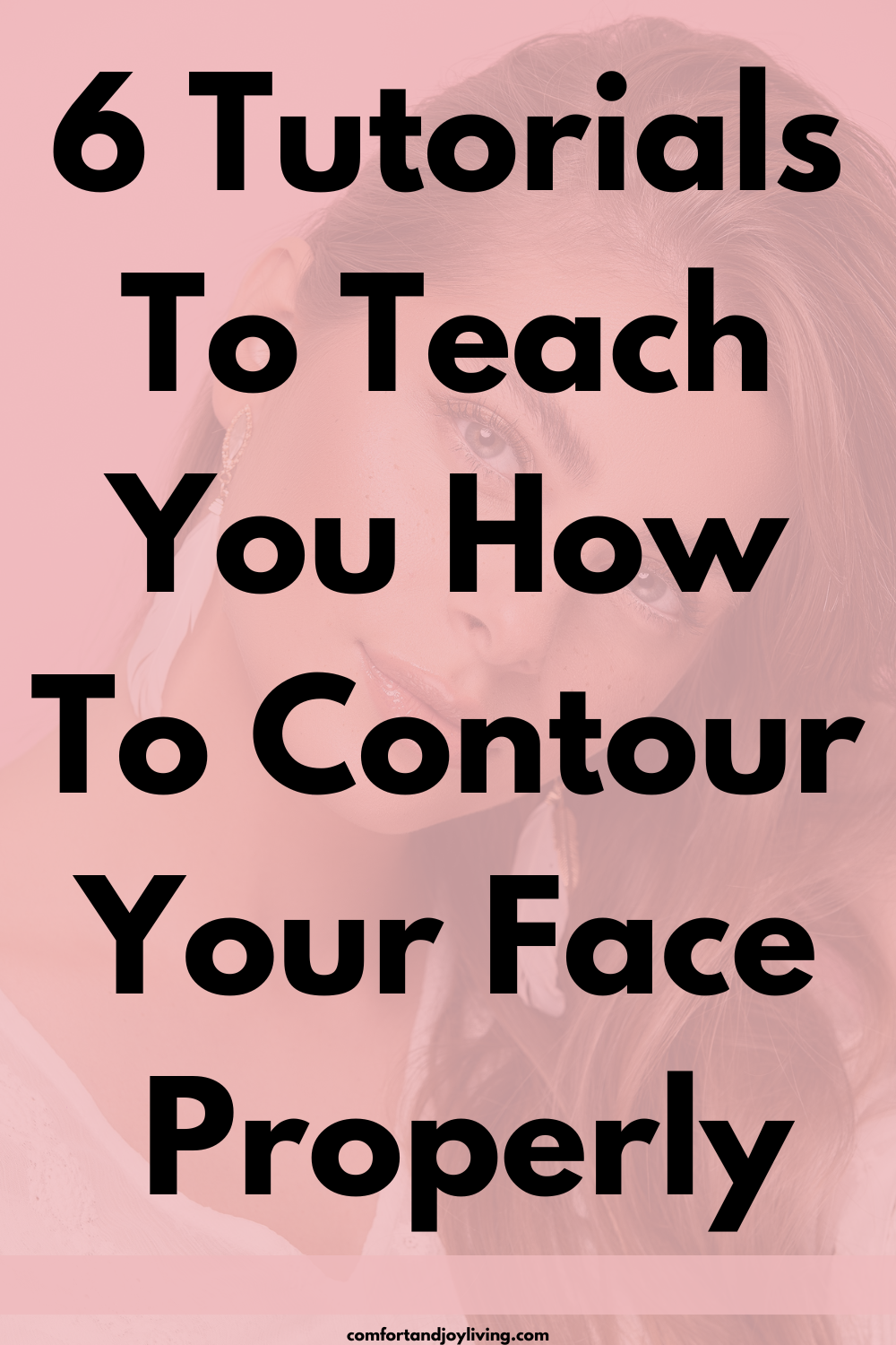 6 Tutorials To Teach You How To Contour Your Face Properly