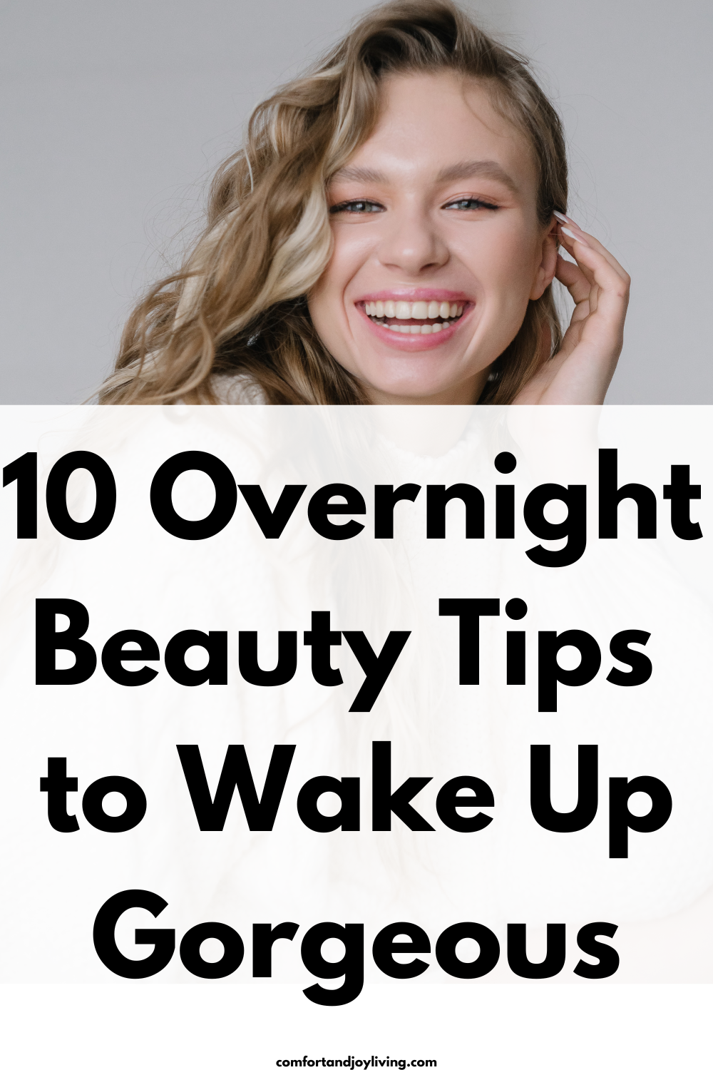 10 Overnight Beauty Tips to Wake Up Gorgeous