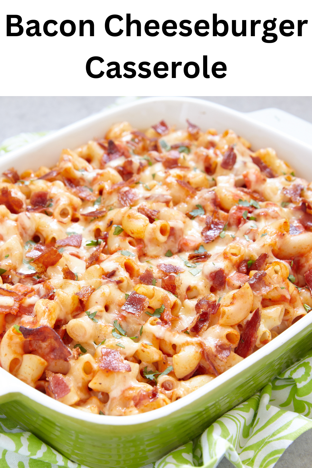 Bacon Cheeseburger Casserole