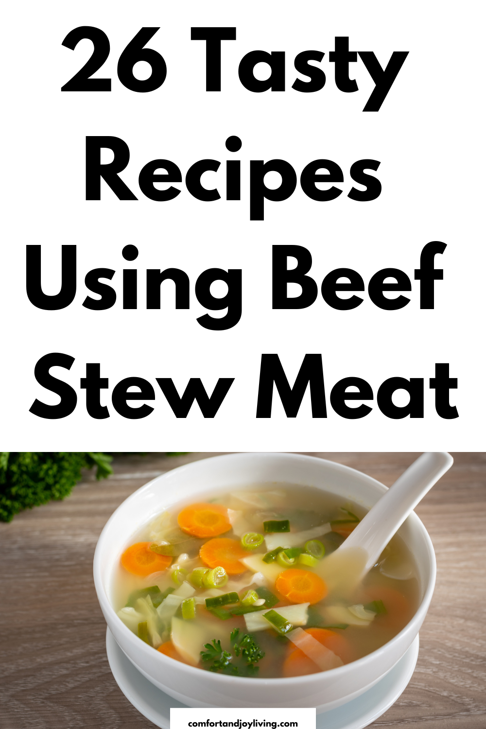 26 Tasty Recipes Using Beef Stew Meat