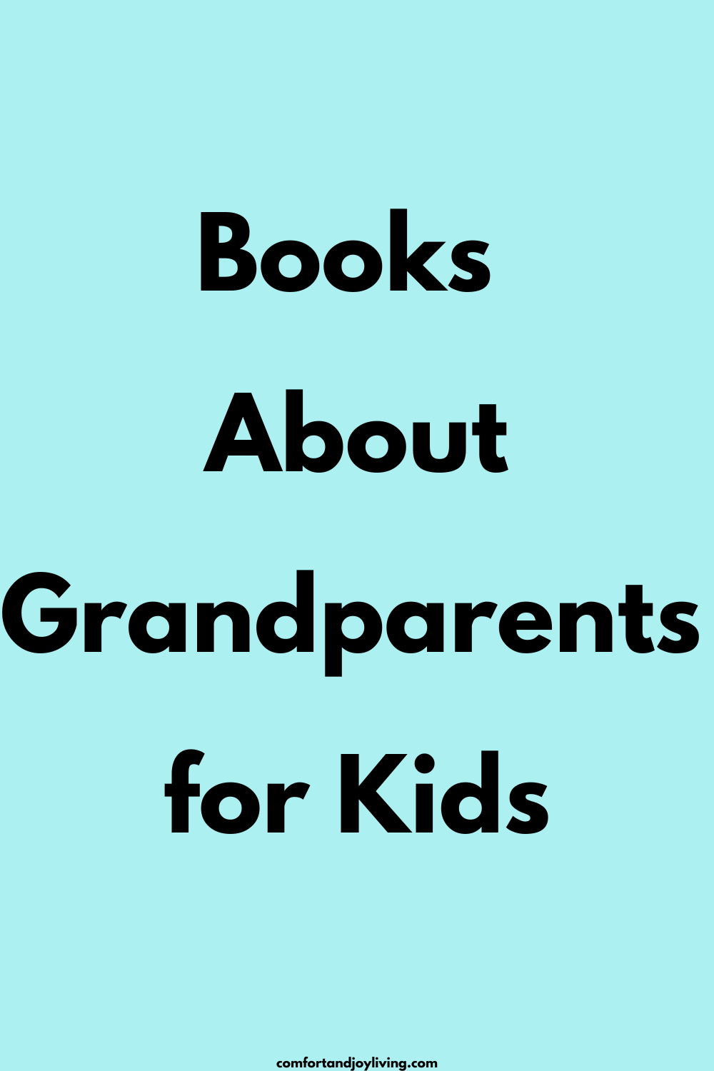 Books About Grandparents for Kids
