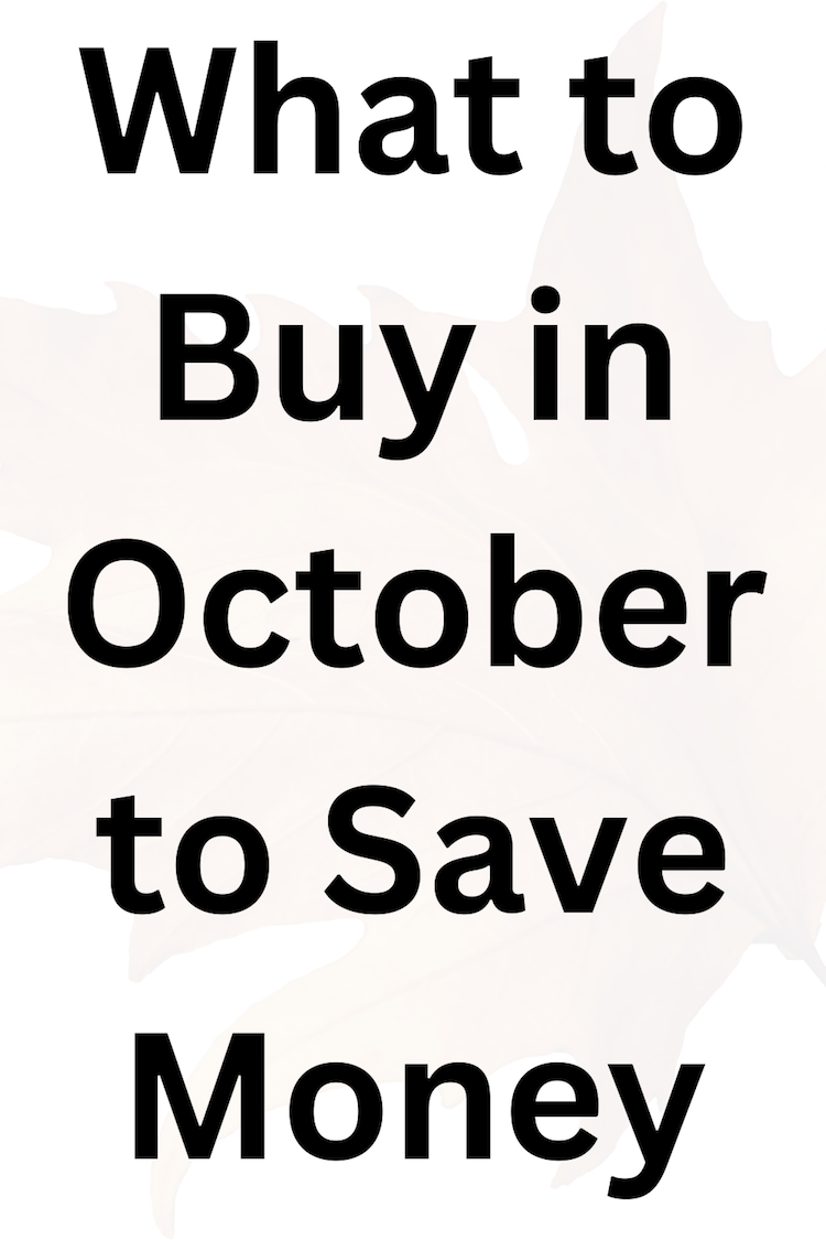 What to Buy in October to Save Money