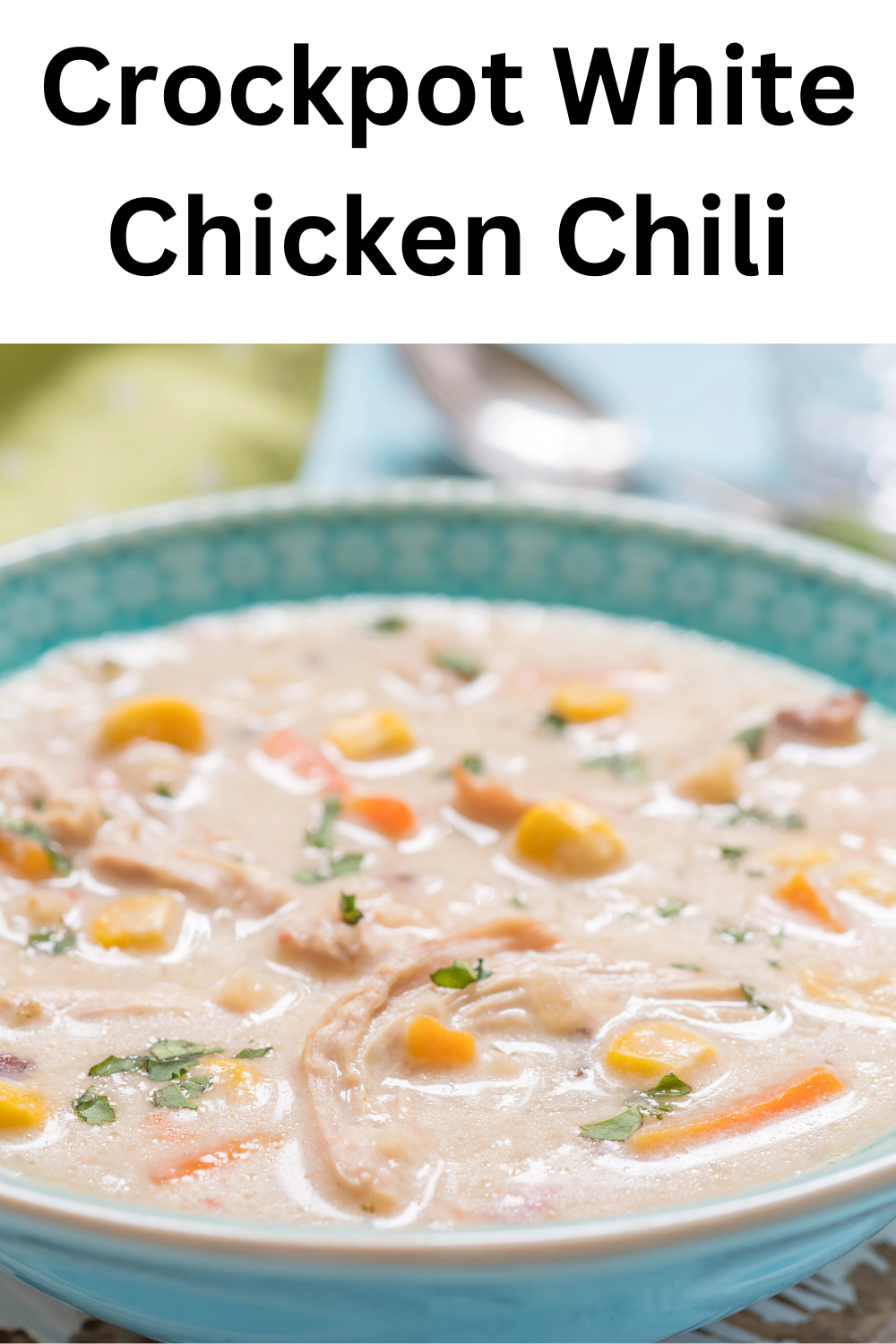 Crockpot White Chicken Chili