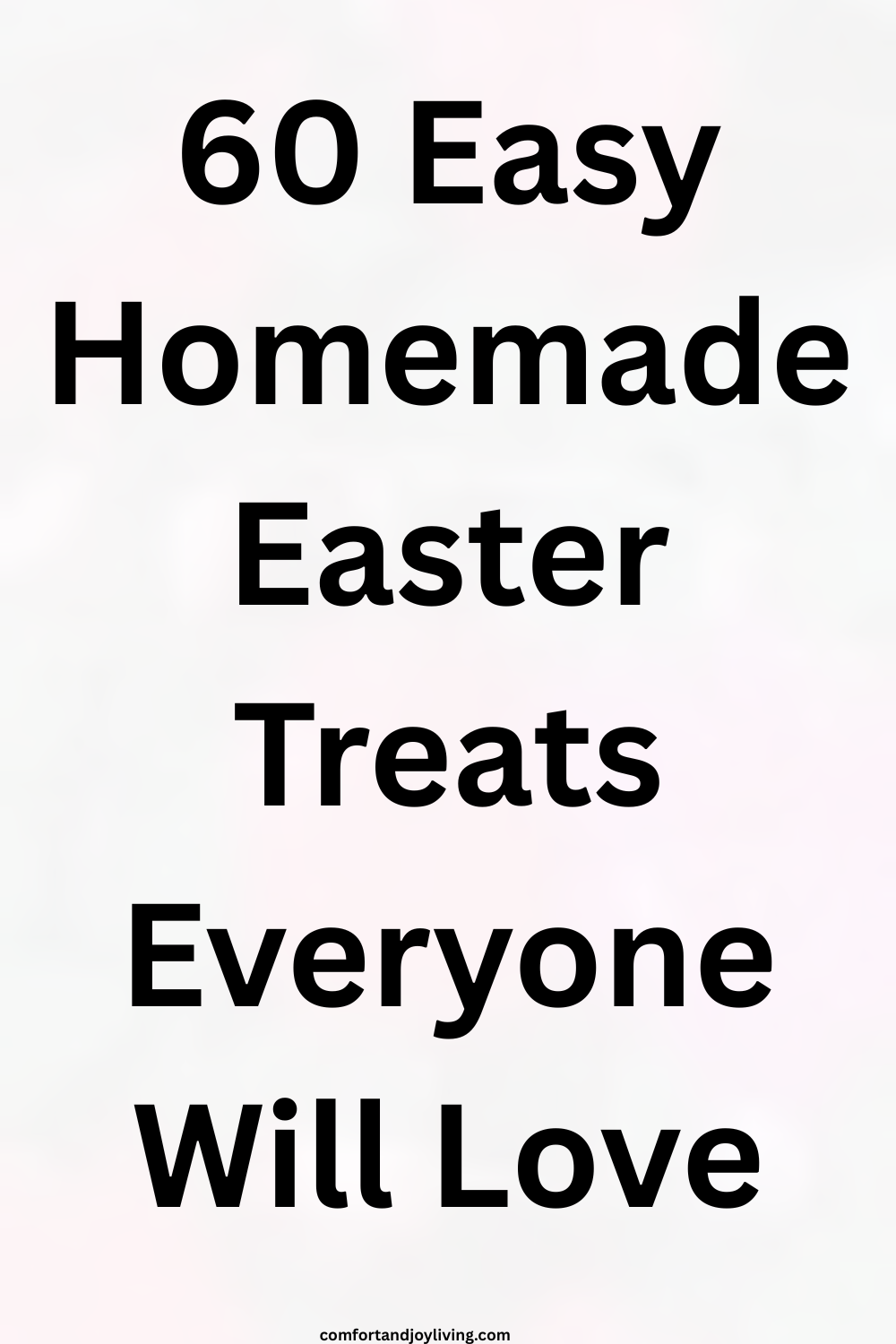 60 Homemade Easter Treats
