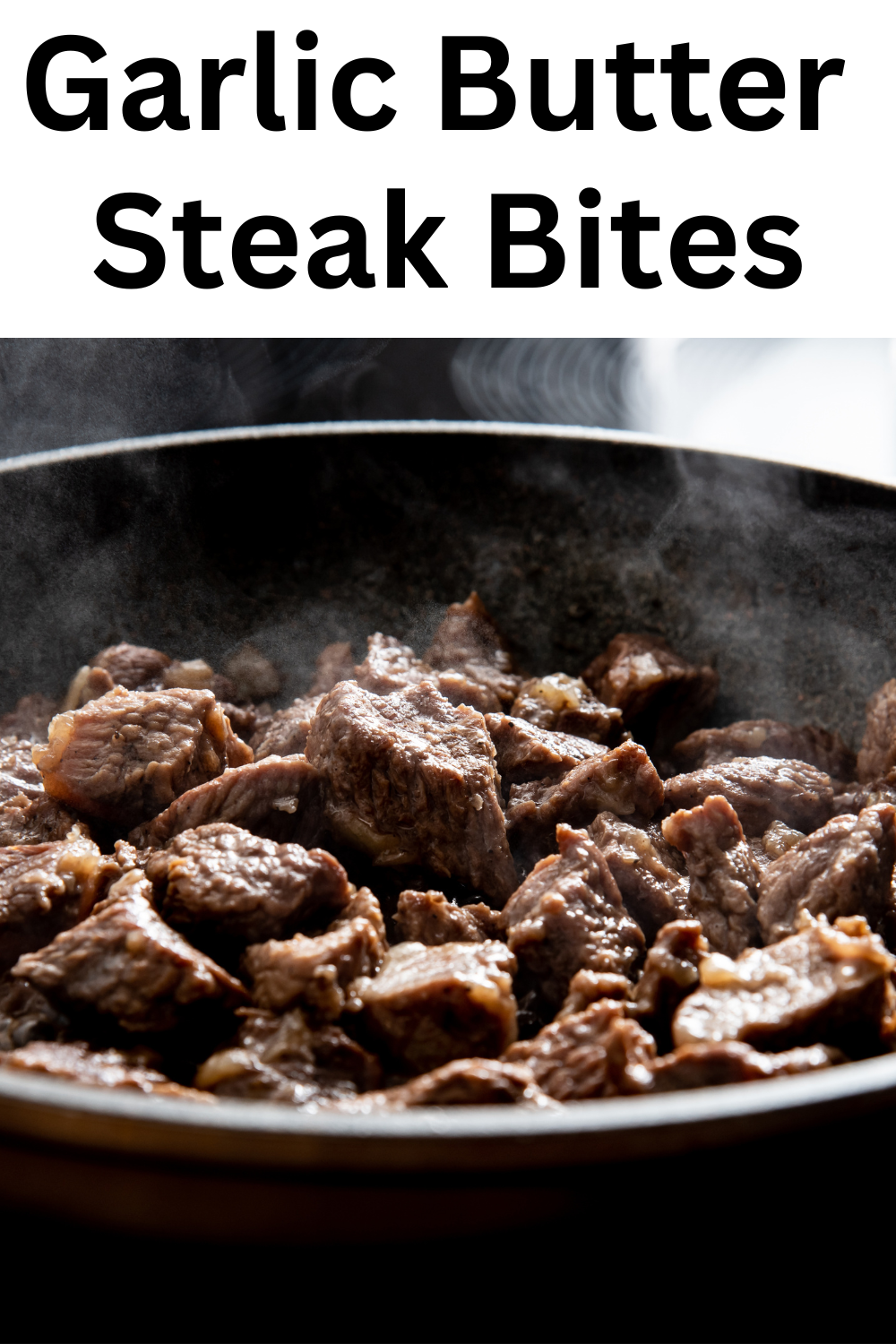 Garlic Butter Steak Bites