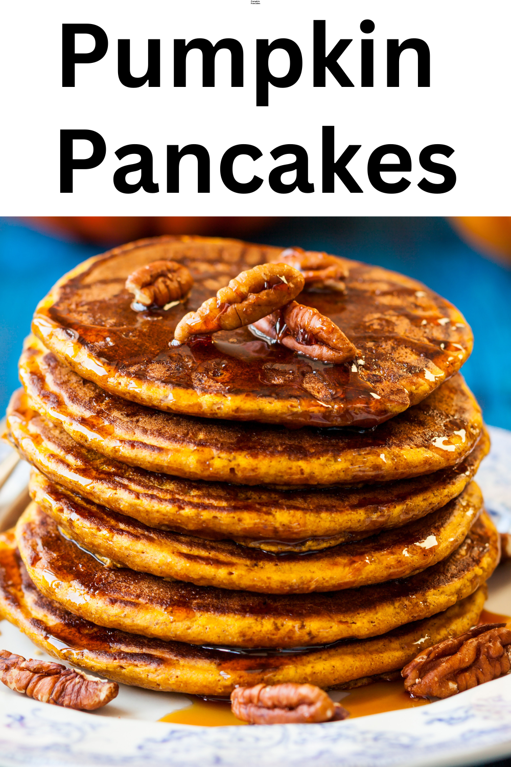 Pumpkin Pancakes