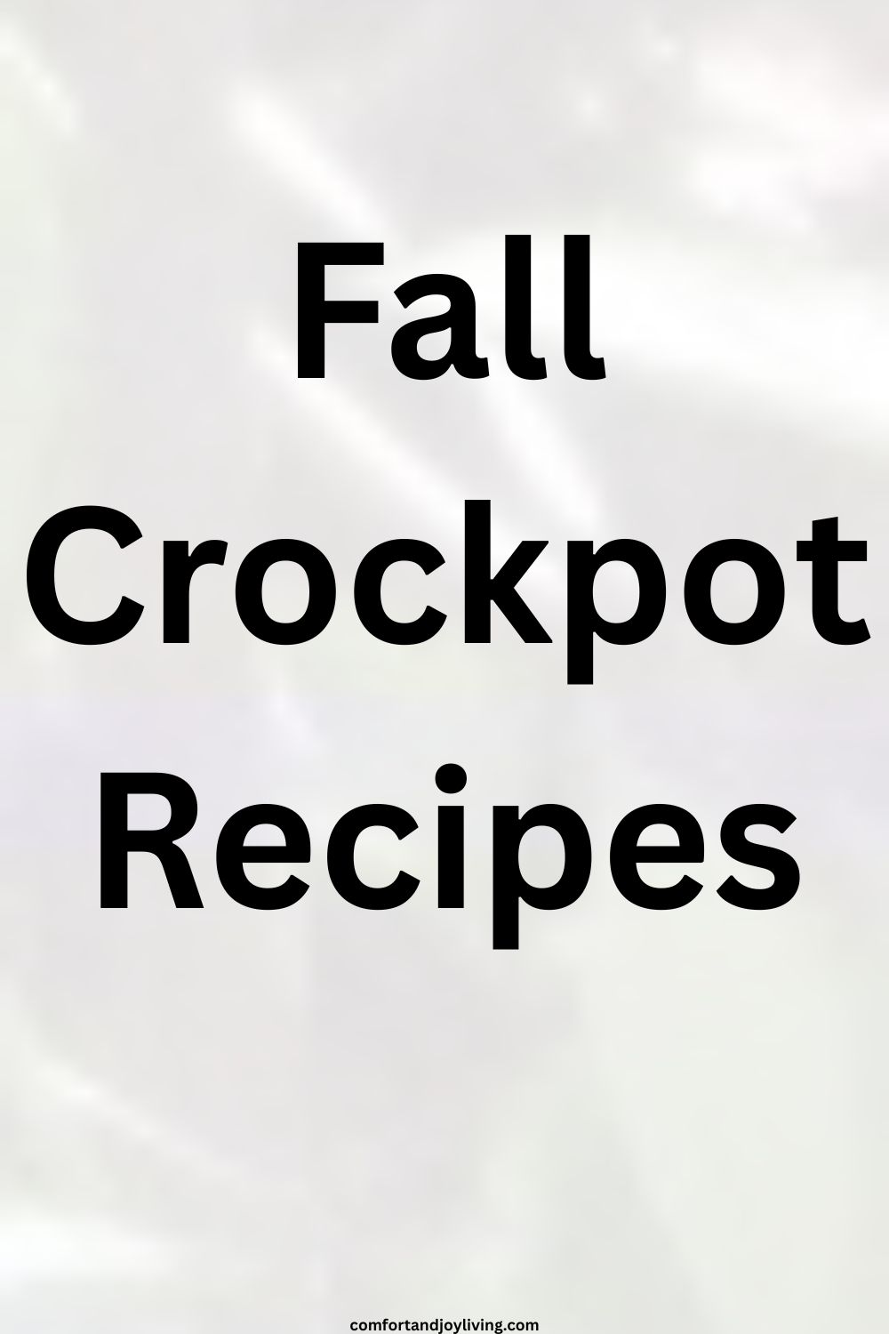 Easy Fall Crockpot Dinner Recipes