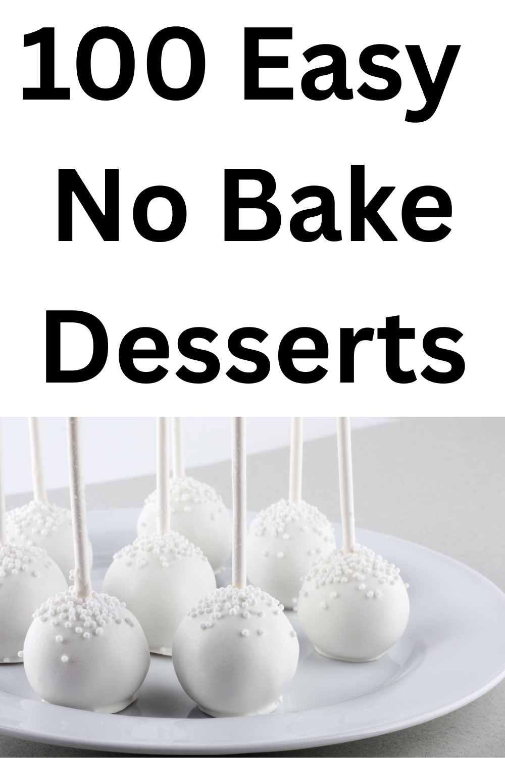 100 No Bake Desserts