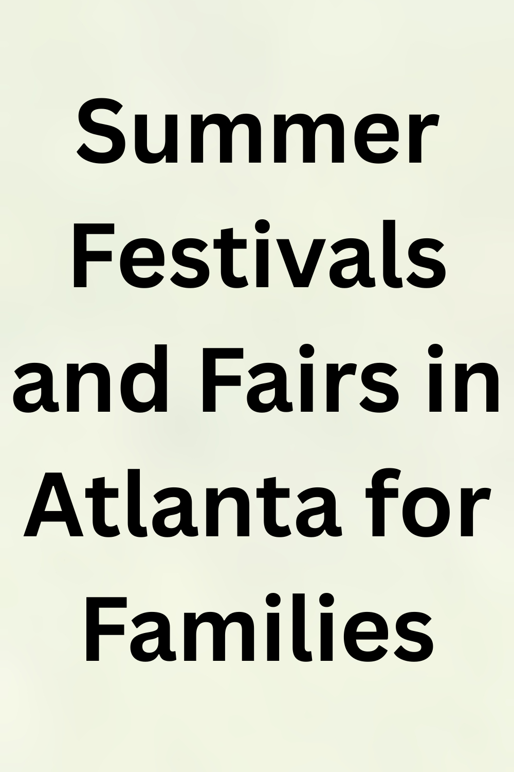 Summer Festivals and Fairs in Atlanta for Families