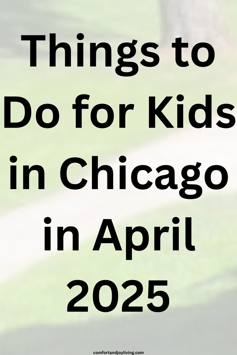 Things to Do for Kids in Chicago in April 2025
