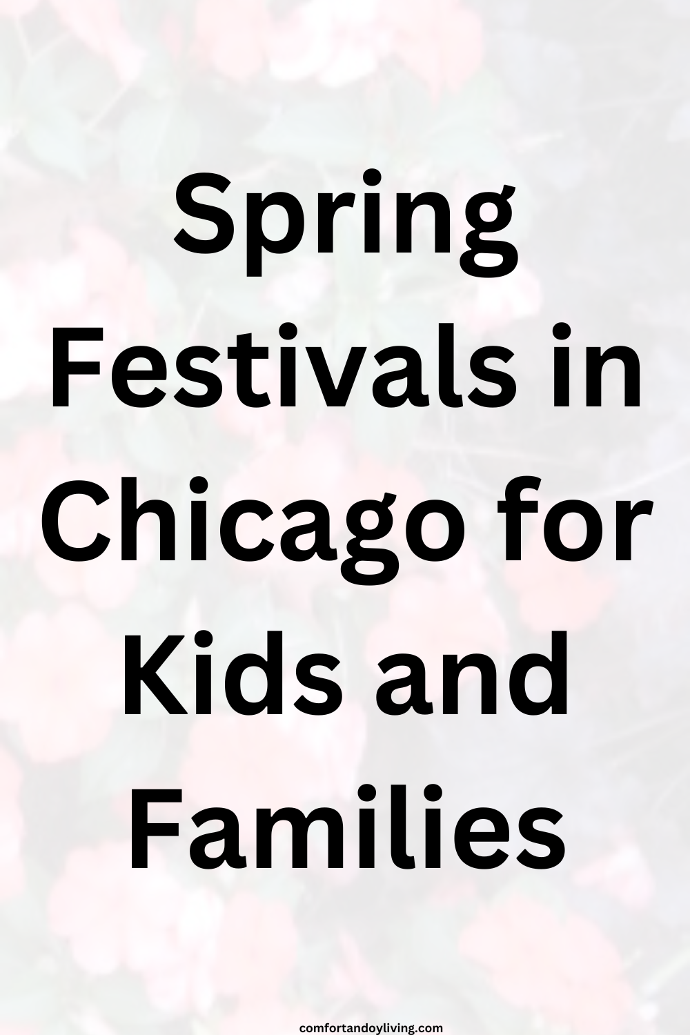 Spring Festivals in Chicago for Kids and Families