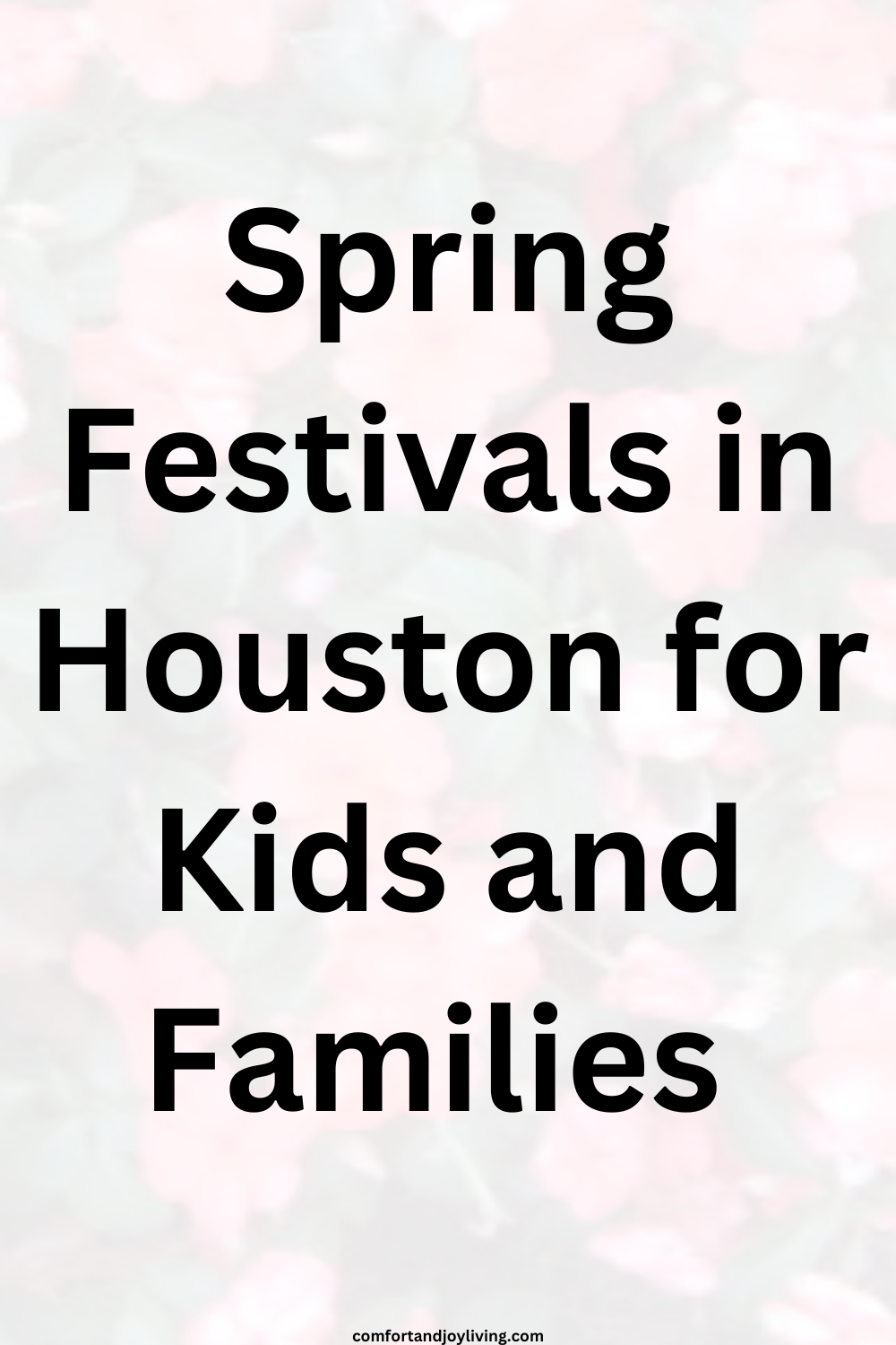 Spring Festivals in Houston for Kids and Families