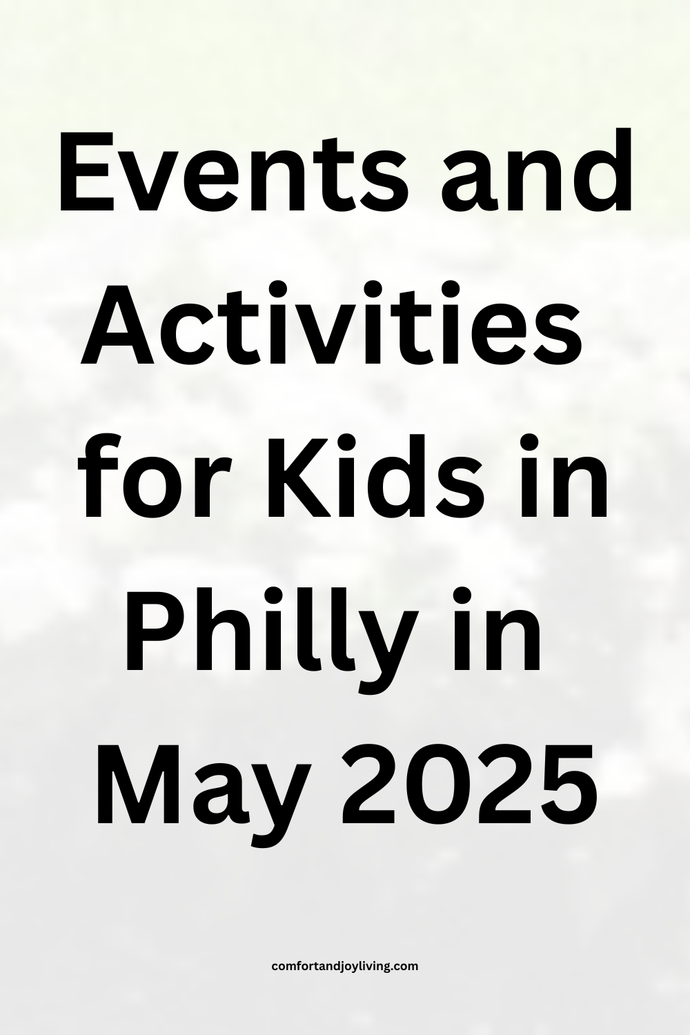 Events and Activities for Kids in Philly in May 2025