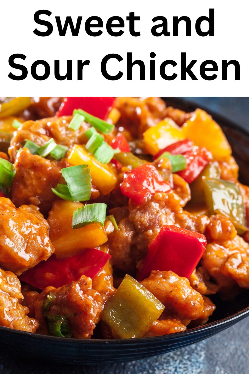 Sweet and Sour Chicken