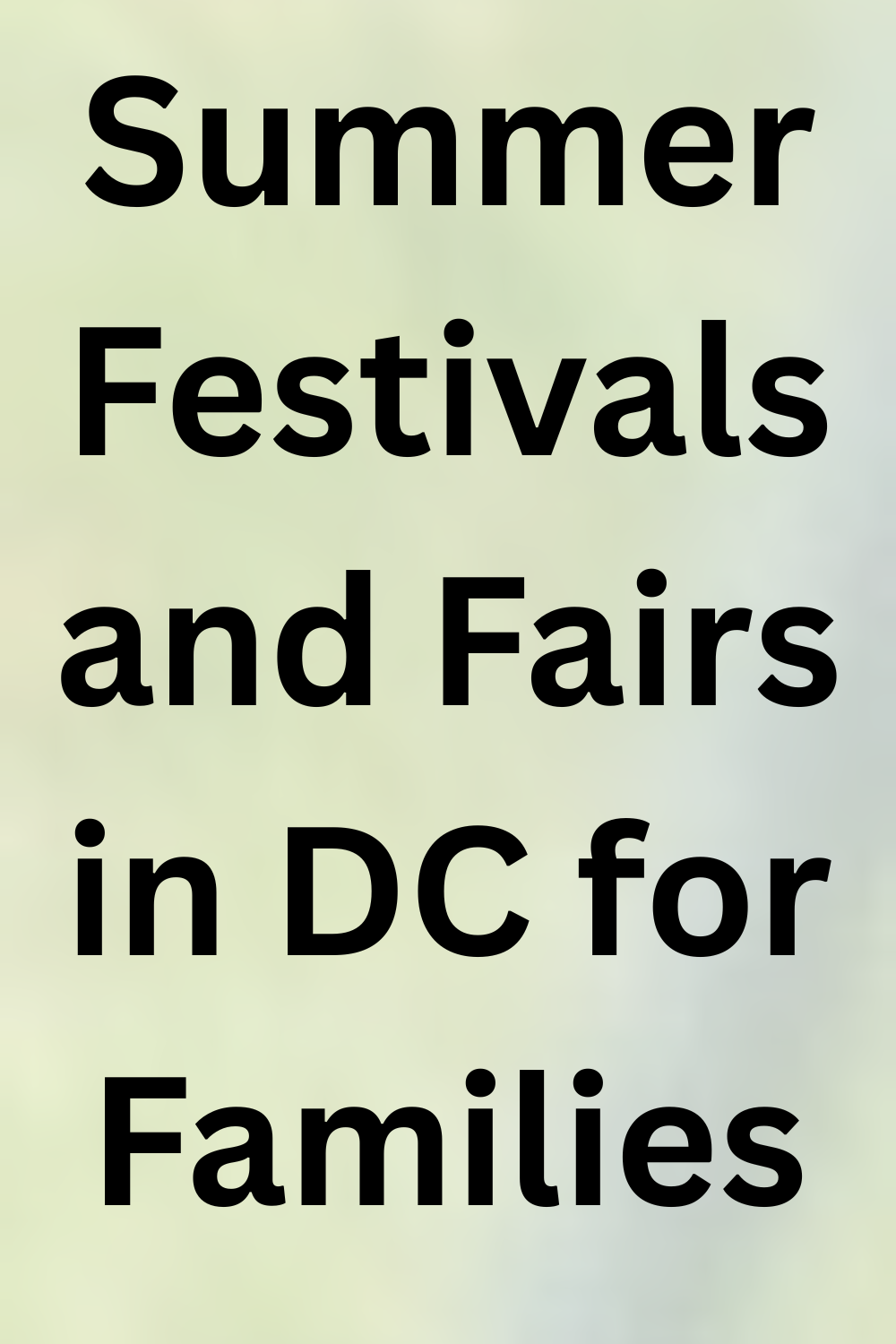 Summer Festivals and Fairs in DC for Families